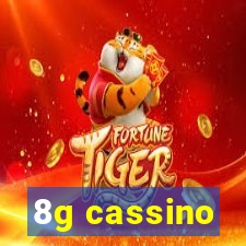 8g cassino